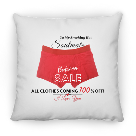 My Soulmate | Bedroom Sale - ZP14 Small Square Pillow